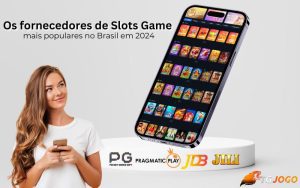 Os fornecedores de slots game mais populares no Brasil em 2024